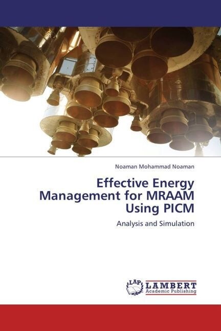 Effective Energy Management for MRAAM Using PICM (Paperback)