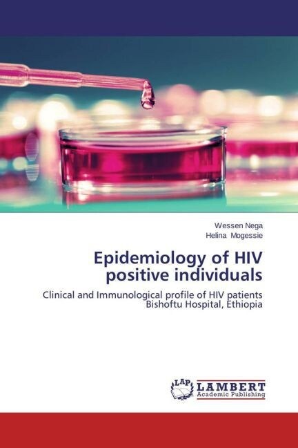 Epidemiology of HIV positive individuals (Paperback)