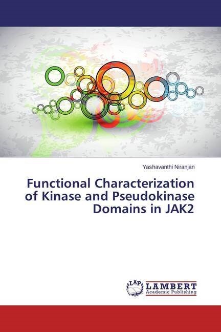 Functional Characterization of Kinase and Pseudokinase Domains in JAK2 (Paperback)