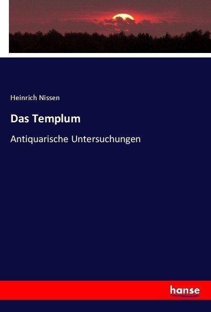 Das Templum: Antiquarische Untersuchungen (Paperback)