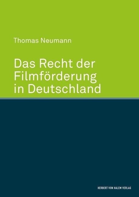 Das Recht der Filmforderung in Deutschland (Hardcover)