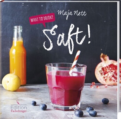 What to drink？ Saft! (Hardcover)