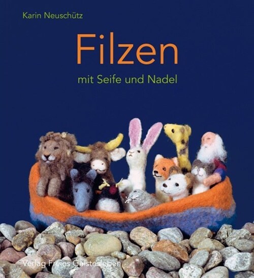 Filzen mit Seife und Nadel (Hardcover)