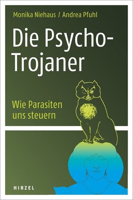 Die Psycho-Trojaner. Wie Parasiten uns steuern (Paperback)