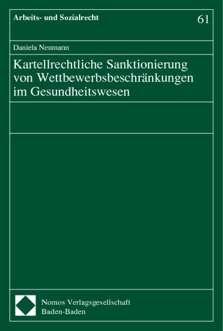 Kartellrechtliche Sanktionierung von Wettbewerbsbeschrankungen im Gesundheitswesen (Paperback)