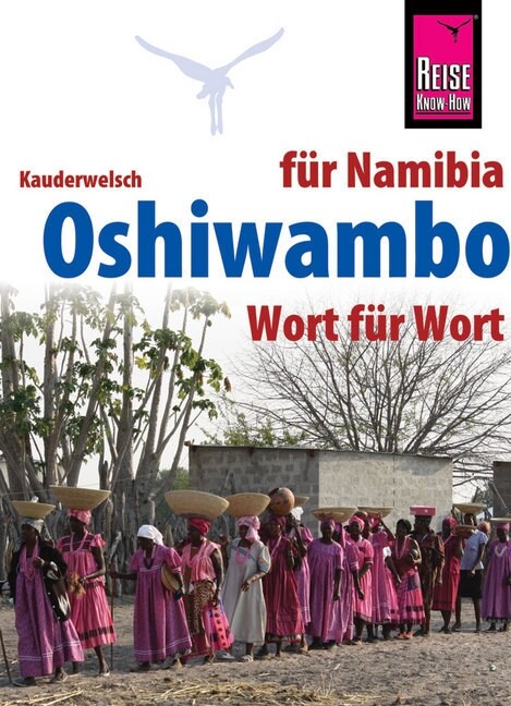 Reise Know-How Sprachfuhrer Oshiwambo fur Namibia - Wort fur Wort (Paperback)