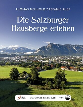 Die Salzburger Hausberge erleben (Hardcover)