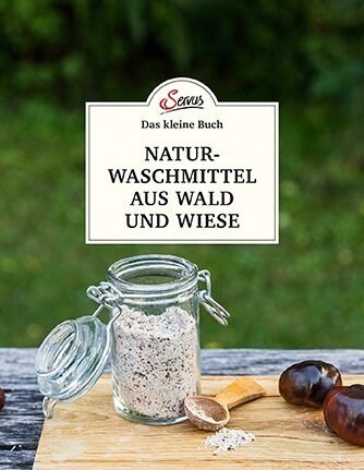 Das kleine Buch: Naturwaschmittel aus Wald und Wiese (Hardcover)