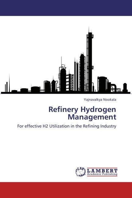 Refinery Hydrogen Management (Paperback)