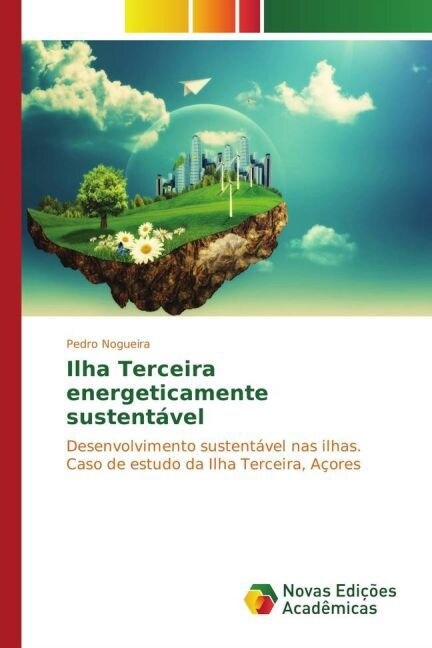 Ilha Terceira energeticamente sustentavel (Paperback)