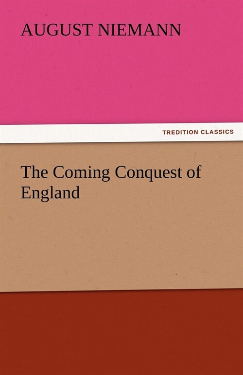 The Coming Conquest of England (Paperback)