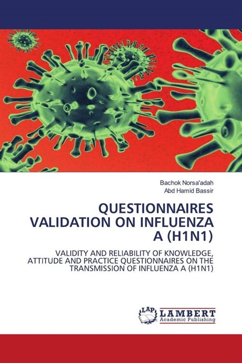 QUESTIONNAIRES VALIDATION ON INFLUENZA A (H1N1) (Paperback)