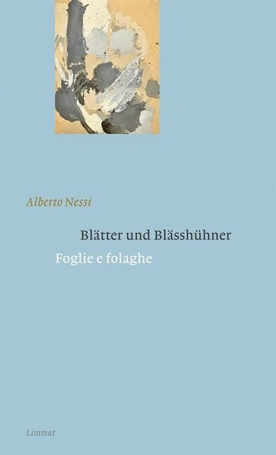 Blatter und Blasshuhner / Foglie e folaghe (Hardcover)