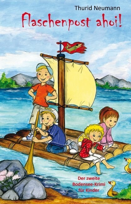 Flaschenpost ahoi! - Der zweite Bodensee-Krimi f? Kinder (Paperback)