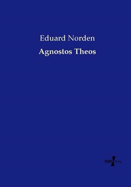 Agnostos Theos (Paperback)