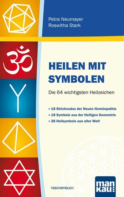 Heilen mit Symbolen. Die 64 wichtigsten Heilzeichen (Paperback)