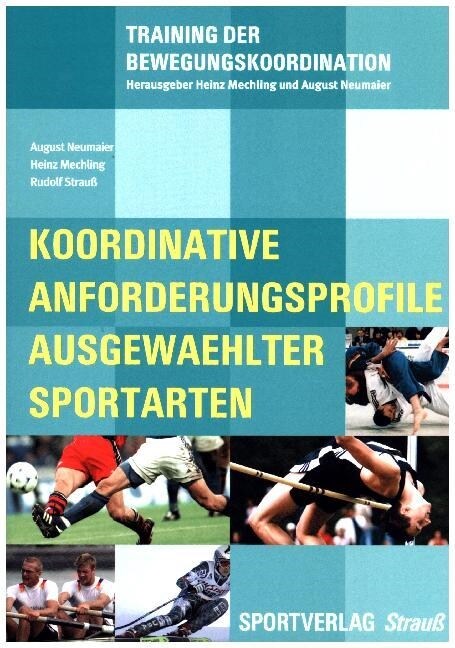 Koordinative Anforderungsprofile ausgewahlter Sportarten (Paperback)