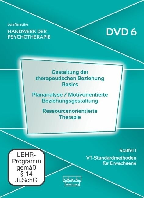 Gestaltung therapeutischer Beziehung Basics · Plananalyse / Motivorientierte Beziehungsgestaltung · Ressourcenorientierte Therapie, 1 DVD (DVD Video)