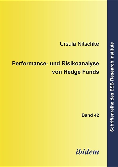 Performance- und Risikoanalyse von Hedge Funds. (Paperback)