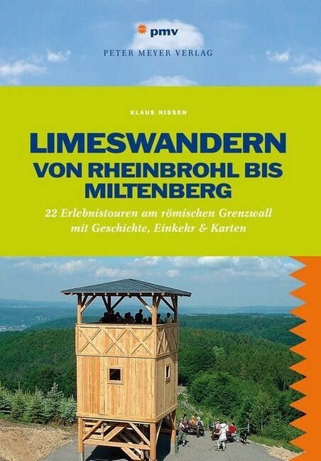 Limeswandern: Von Rheinbrohl bis Miltenberg (Paperback)