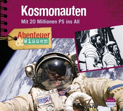 Kosmonauten, Mit 20 Millionen PS ins All, 1 Audio-CD (CD-Audio)