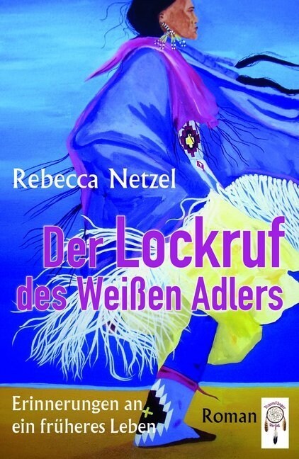 Der Lockruf des Weißen Adlers (Paperback)