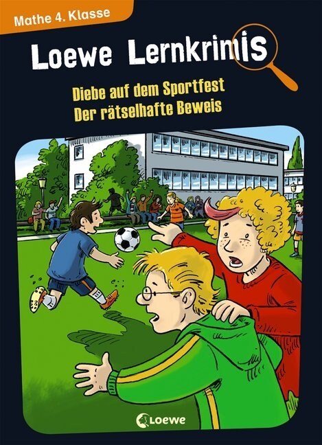 Loewe Lernkrimis - Diebe auf dem Sportfest / Der ratselhafte Beweis (Paperback)