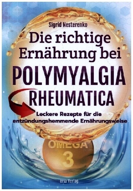 Die richtige Ernahrung bei Polymyalgia Rheumatica (Paperback)