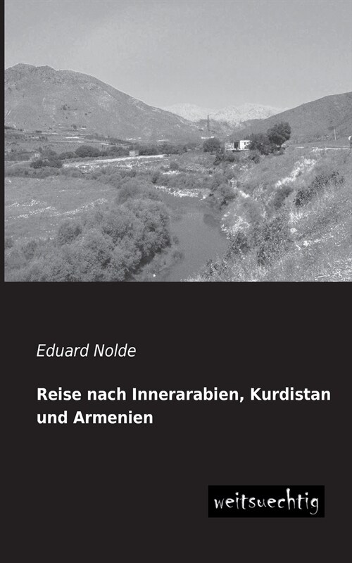 Reise nach Innerarabien, Kurdistan und Armenien (Paperback)