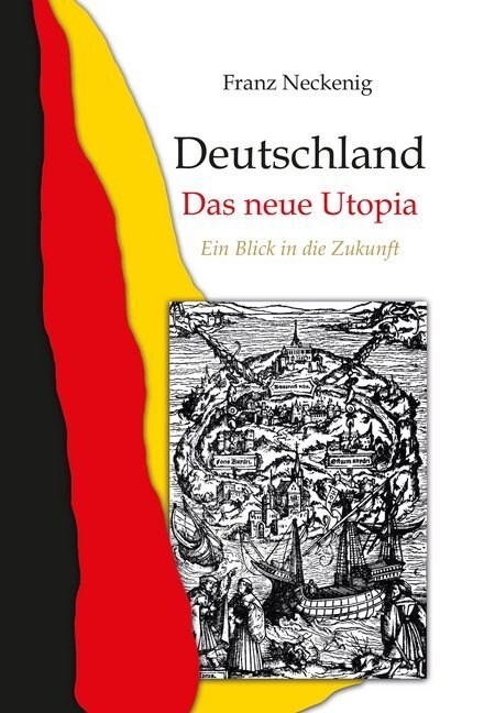 Deutschland - Das neue Utopia (Paperback)