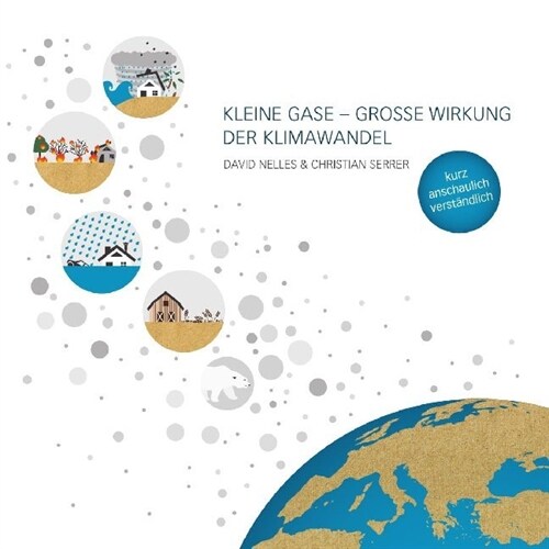 Kleine Gase - Große Wirkung: Der Klimawandel (Hardcover)