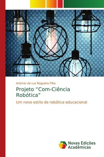 Projeto Com-Ci?cia Rob?ica (Paperback)