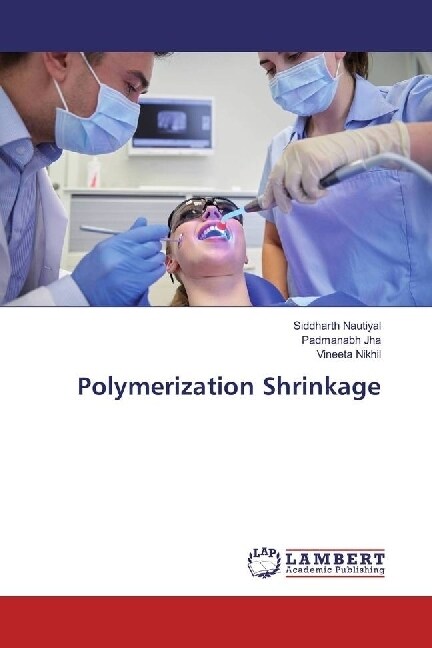 Polymerization Shrinkage (Paperback)