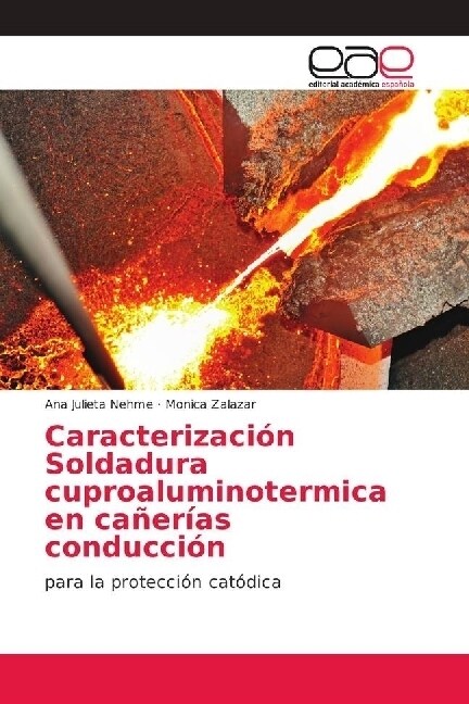 Caracterizaci? Soldadura cuproaluminotermica en ca?r?s conducci? (Paperback)