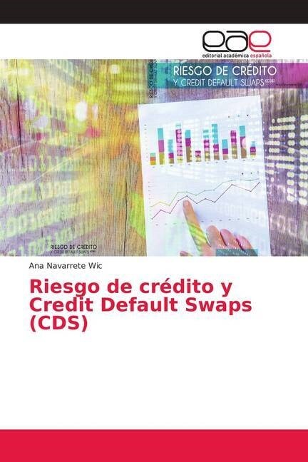 Riesgo de cr?ito y Credit Default Swaps (CDS) (Paperback)