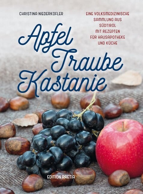 Apfel, Traube, Kastanie (Hardcover)