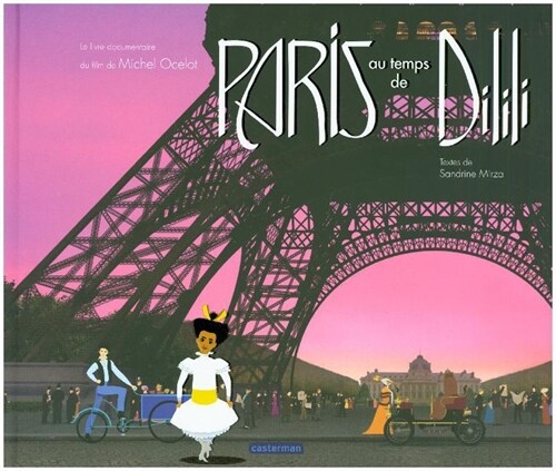 Paris au temps de Dilili (Paperback)