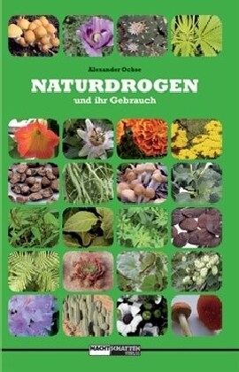 Naturdrogen und ihr Gebrauch (Paperback)