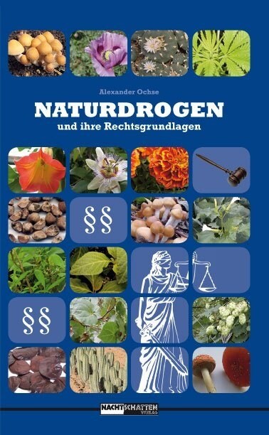 Naturdrogen und ihre Rechtsgrundlagen (Paperback)