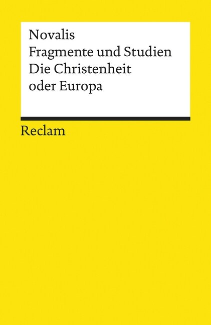 Fragmente und Studien. Die Christenheit oder Europa (Paperback)
