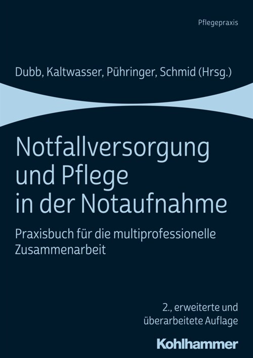 Notfallversorgung Und Pflege in Der Notaufnahme: Praxisbuch Fur Die Multiprofessionelle Zusammenarbeit (Paperback, 2, 2., Erweiterte)