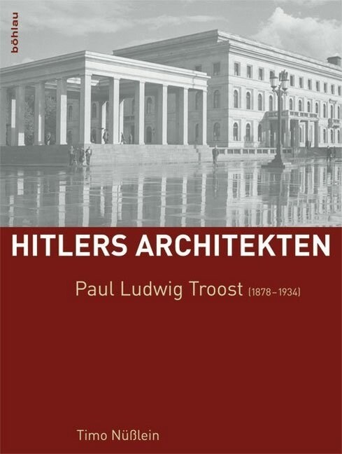 Paul Ludwig Troost (1878-1934) (Hardcover)