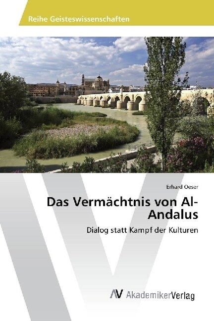 Das Vermachtnis von Al-Andalus (Paperback)