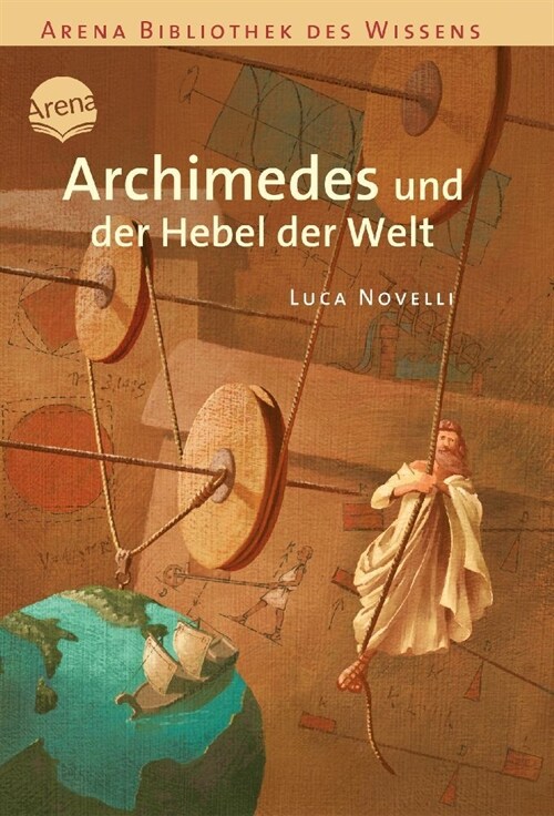 Archimedes und der Hebel der Welt (Paperback)