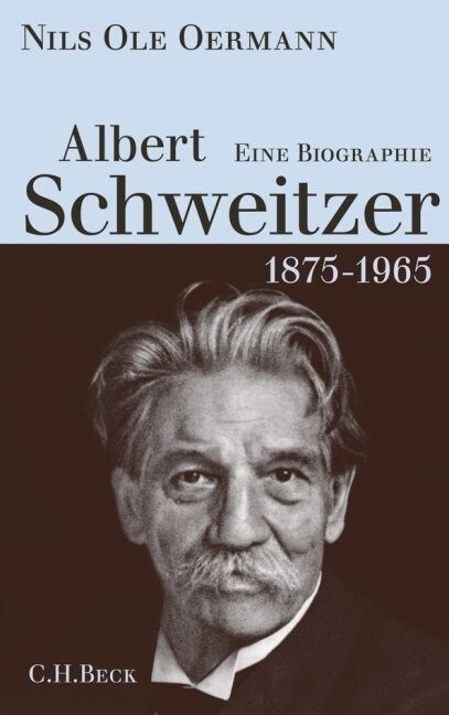 Albert Schweitzer 1875-1965 (Hardcover)