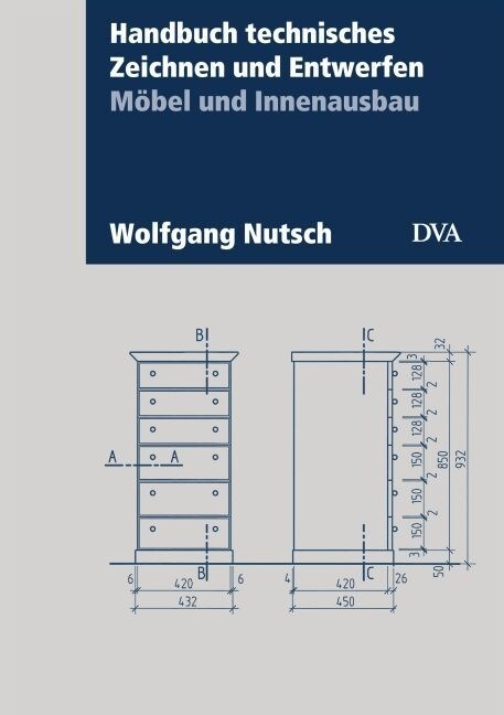 Handbuch technisches Zeichnen und Entwerfen, Mobel und Innenausbau (Hardcover)