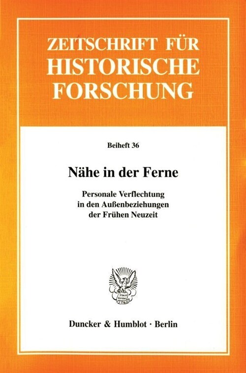 Nahe in Der Ferne: Personale Verflechtung in Den Aussenbeziehungen Der Fruhen Neuzeit (Paperback)