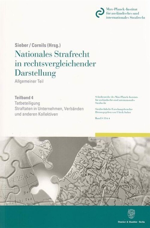 Nationales Strafrecht in Rechtsvergleichender Darstellung: Allgemeiner Teil. Band 4: Tatbeteiligung. Straftaten in Unternehmen, Verbanden Und Anderen (Paperback)