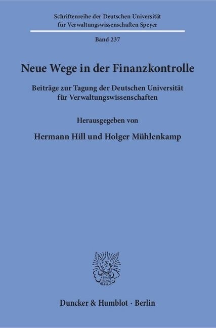 Neue Wege in Der Finanzkontrolle: Beitrage Zur Tagung Der Deutschen Universitat Fur Verwaltungswissenschaften (Paperback)