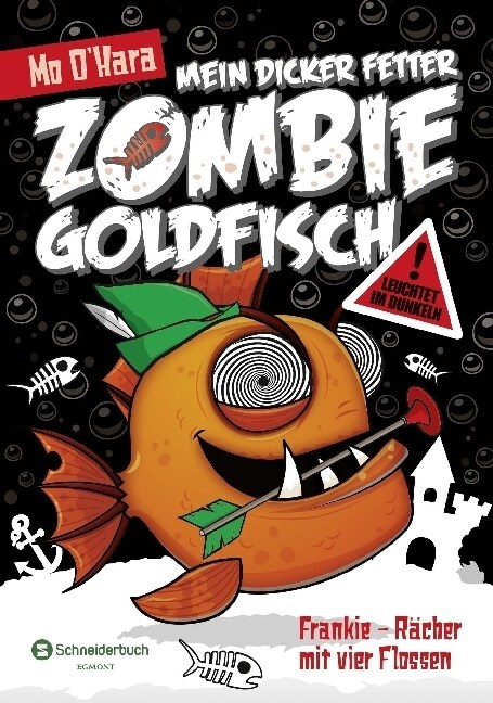 Mein dicker fetter Zombie-Goldfisch - Frankie - Racher mit vier Flossen (Hardcover)